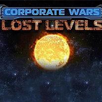 Corporate Wars: Lost Levels